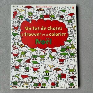 FRENCH Un tas de choses a trouver et a colorier Noel Editions Usborne